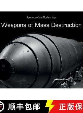 【3-4周达】Weapons of Mass Destruction: Specters of the Nuclear Age: Specters of the Nuclear Age [9780764354403]
