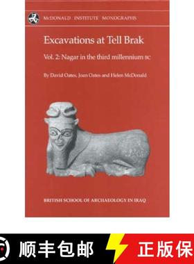 【3-4周达】Excavations at Tell Brak Volume 2: Nagar in the 3rd Millennium BC - Excavations at Tell Br... [9780951942093]