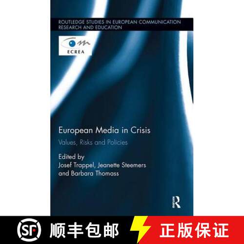 【3-4周达】European Media in Crisis: Values, Risks and Policies [9781138305809]