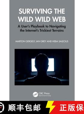 【3-4周达】Surviving the Wild Wild Web: A User's Playbook to Navigating the Internet's Trickiest Terr... [9781032645124]