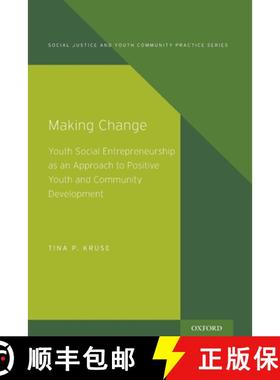 【3-4周达】Making Change: Youth Social Entrepreneurship as an Approach to Positive Youth and Communit... [9780190849795]