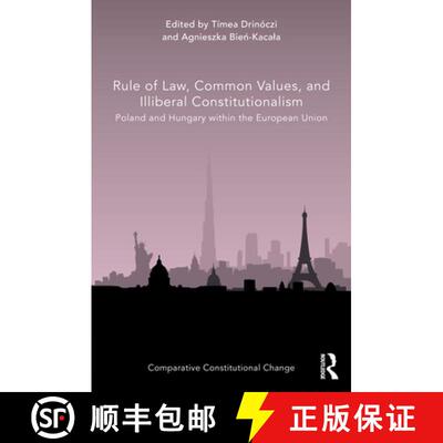 【3-4周达】精装 Rule of Law, Common Values, and Illiberal Constitutionalism: Poland and Hungary withi... [9780367512125]