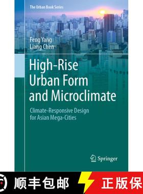 【3-4周达】High-Rise Urban Form and Microclimate: Climate-Responsive Design for Asian Mega-Cities [9789811517136]