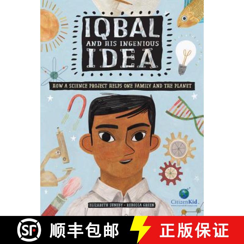 【3-4周达】Iqbal and His Ingenious Idea: How a Science Project Helps One Family and the Planet [9781771387200]