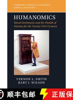 【3-4周达】Humanomics: Moral Sentiments and the Wealth of Nations for the Twenty-First Century - Huma... [9781316648810]