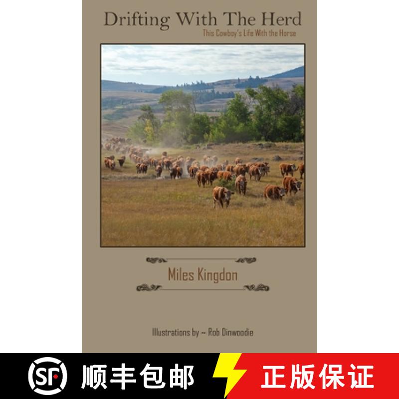 【3-4周达】Drifting with the Herd: This Cowboy's Life with the Horse [9781999479411]