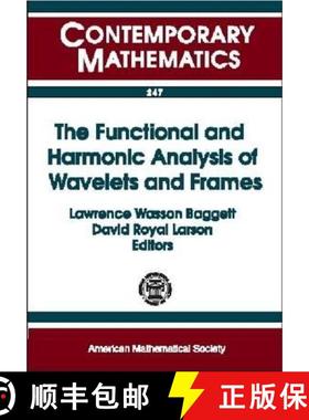 【3-4周达】Functional and Harmonic Analysis of Wavelets and Frames: AMS Special Session on the Functi... [9780821819579]
