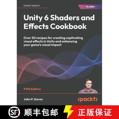 预订 Unity 6 Shaders and Effects Cookbook [9781835468579]