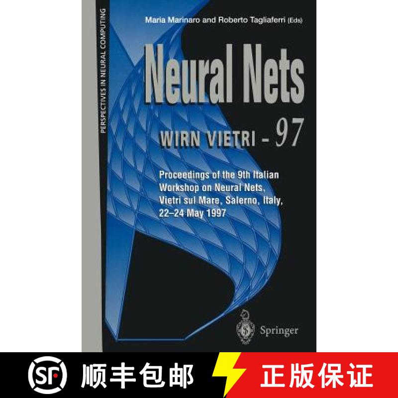 【3-4周达】Neural Nets WIRN VIETRI-97 : Proceedings of the 9th Italian Workshop on Neural Nets, Vietr... [9781447115229]