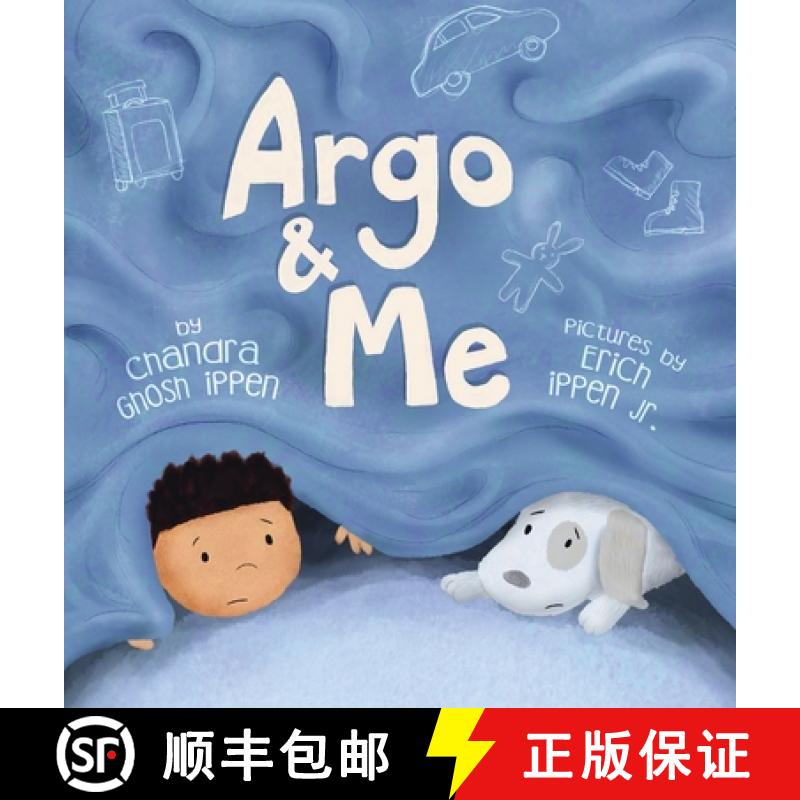 【2-3周达】Argo and Me: A story about being scared and finding protection, love, and home [9781950168187]