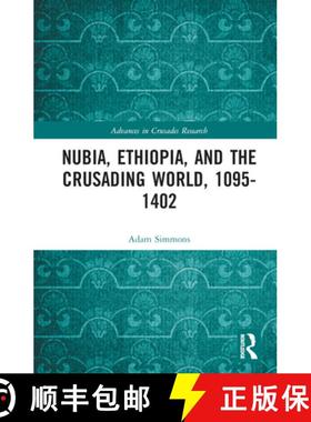 【3-4周达】Nubia, Ethiopia, and the Crusading World, 1095-1402 [9780367481216]