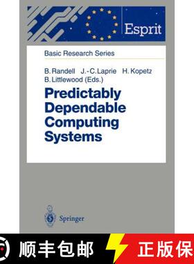 【3-4周达】Predictably Dependable Computing Systems [9783642797910]