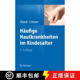 【3-4周达】精装 Häufige Hautkrankheiten im Kindesalter: Klinik - Diagnose - Therapie (4. Aufl. 2015) [9783642449796]