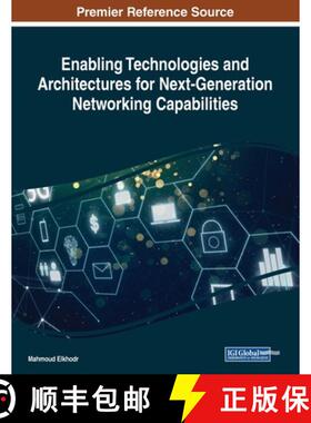 【3-4周达】Enabling Technologies and Architectures for Next-Generation Networking Capabilities [9781522587262]