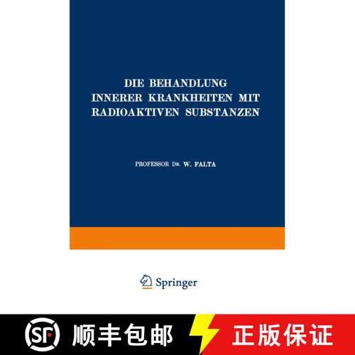 【3-4周达】Die Behandlung Innerer Krankheiten mit Radioaktiven Substanzen [9783642896668]