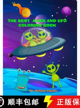 【3-4周达】The Best Alien and UFO Coloring Book: Lots of Fun Cute Images and Bonus Pages for the Enti... [9781649537157]