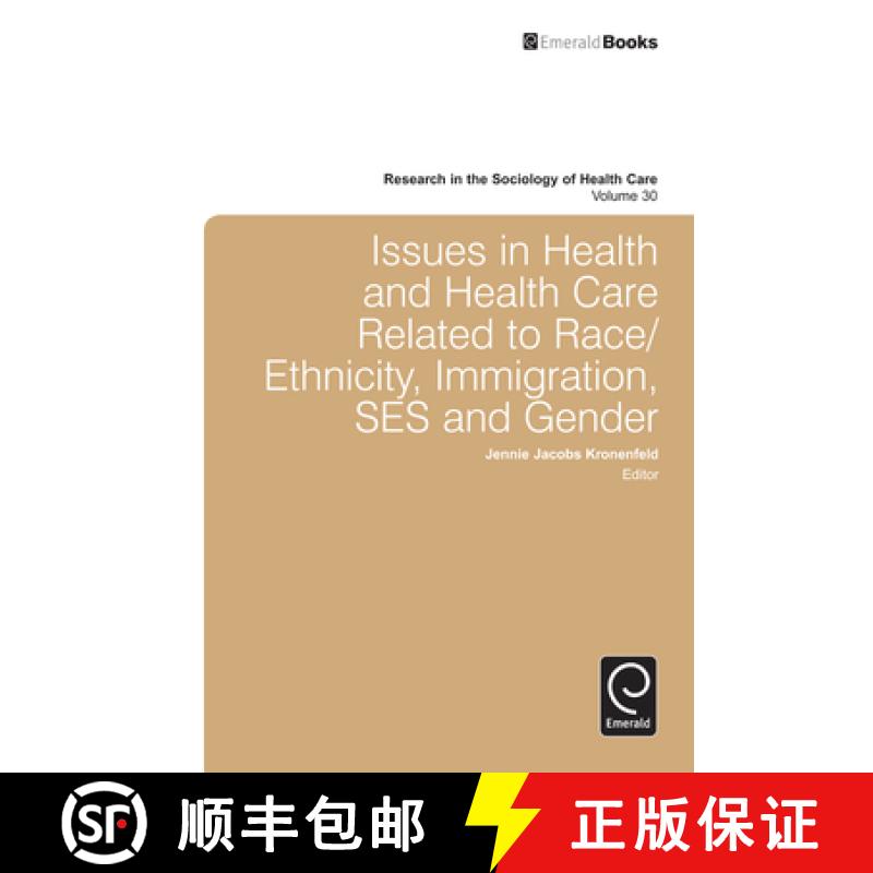 【3-4周达】Issues in Health and Health Care Related to Race/Ethnicity, Immigration, Ses and Gender [9781781901243]
