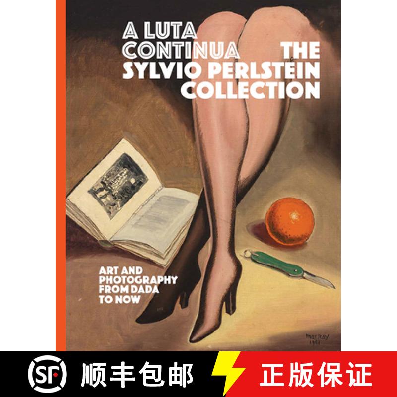 【3-4周达】A Luta Continua: The Sylvio Perlstein Collection: Art and Photography from Dada to Now [9783906915159]