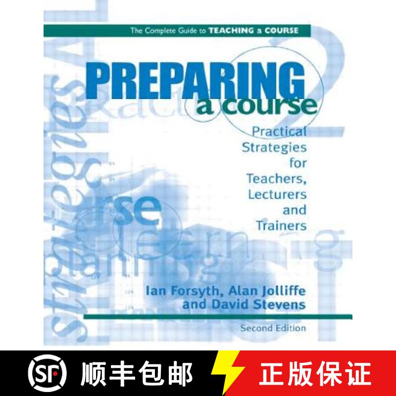 【3-4周达】Preparing a Course: Practical Strategies for Teachers, Lecturers and Trainers [9780749428082]