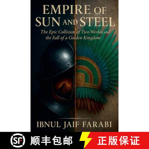 【3-4周达】Empire of Sun and Steel: The Epic Collision of Two Worlds and the Fall of a Golden Kingdom [9798224238828]