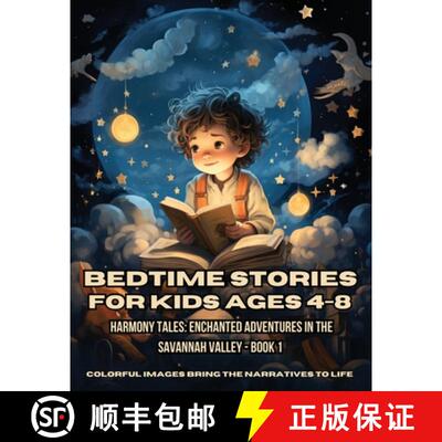 【3-4周达】Bedtime Stories for Kids Ages 4-8: Harmony Tales: Enchanted Adventures in the Savannah Val... [9798869148117]