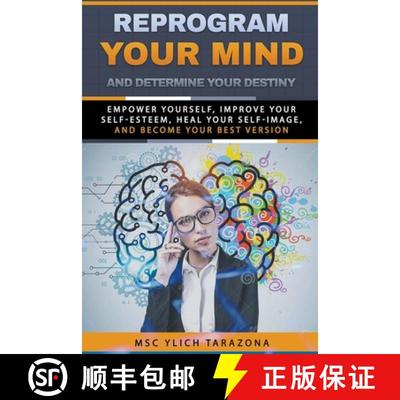 【3-4周达】Reprogram Your Mind and Determine Your Destiny [9798201920487]