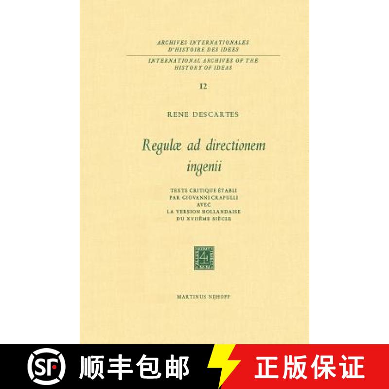 【3-4周达】Regulae Ad Directionem Ingenii: Texte Critique Etabli Par Giovanni Crapulli Avec La Versio... [9789401035392]