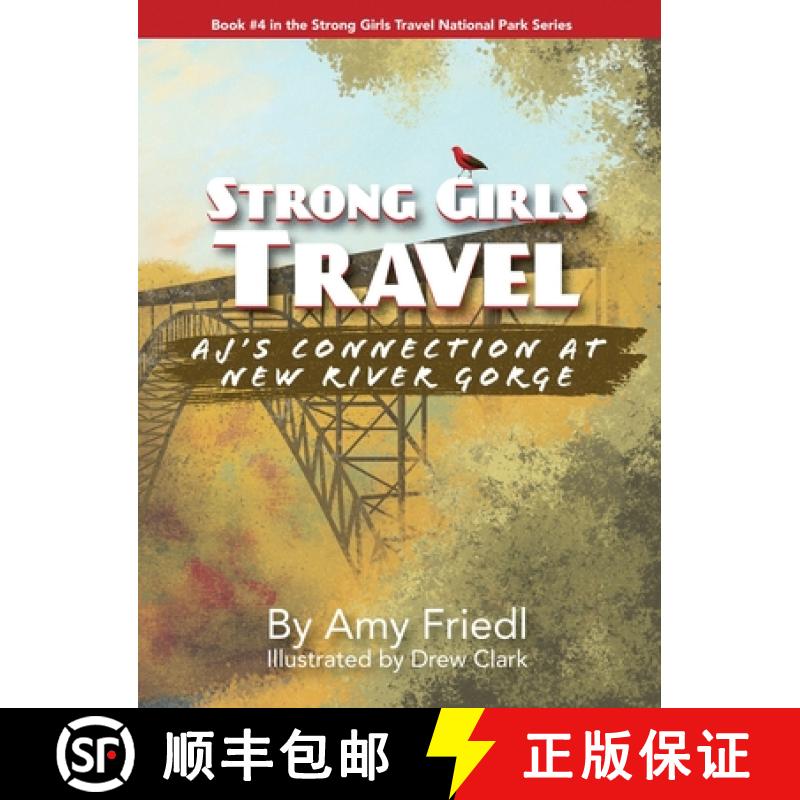 【3-4周达】Strong Girls Travel: AJ's Connection at New River Gorge [9781647759445]