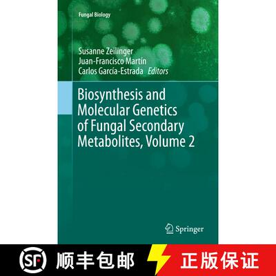 【3-4周达】Biosynthesis and Molecular Genetics of Fungal Secondary Metabolites, Volume 2 [9781493955169]