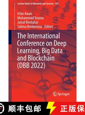 【3-4周达】The International Conference on Deep Learning, Big Data and Blockchain (DBB 2022) (1st ed.... [9783031160349]