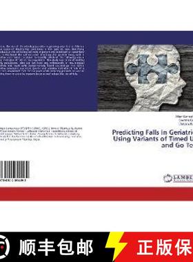预订 Predicting Falls In Geriatrics Using Variants of Timed Up and Go Test [9786202054492]