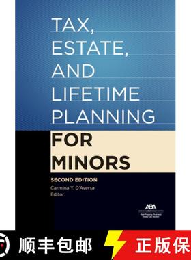 【3-4周达】Tax, Estate, and Lifetime Planning for Minors, Second Edition [9781641053891]