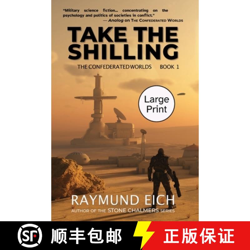 【2-3周达】Take the Shilling (The Confederated Worlds Book 1): Large Print Edition [9781952220142]
