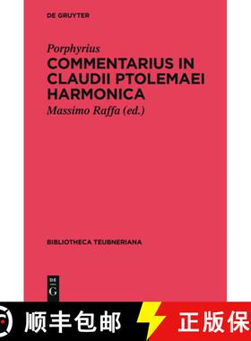 预订 Commentarius in Claudii Ptolemaei Harmonica [9783110425161]