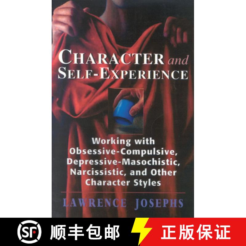 【3-4周达】Character and Self-Experience : Working with Obsessive-Compulsive, Depressive-Masochistic,... [9781568215808]