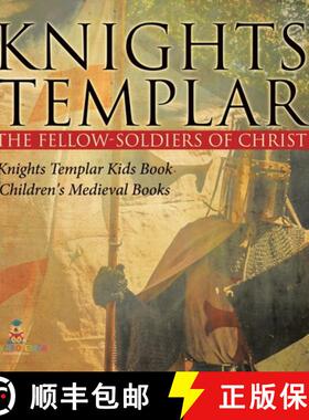 【3-4周达】Knights Templar the Fellow-Soldiers of Christ | Knights Templar Kids Book | Children's Med... [9798869436818]