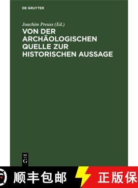 预订 Von der archäologischen Quelle zur historischen Aussage [9783112528051]