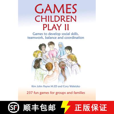 【3-4周达】Games Children Play II: Games to develop social skills, teamwork, balance and coordination... [9781912480524]