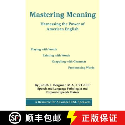 【3-4周达】Mastering Meaning: Harnessing the Power of American English [9781105093227]