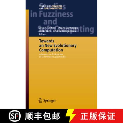 【3-4周达】精装 Towards a New Evolutionary Computation : Advances on Estimation of Distribution Algor... [9783540290063]