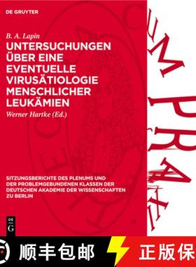 预订 Untersuchungen Über Eine Eventuelle Virusätiologie Menschlicher Leukämien: (Versuche an Affen) [9783112771761]