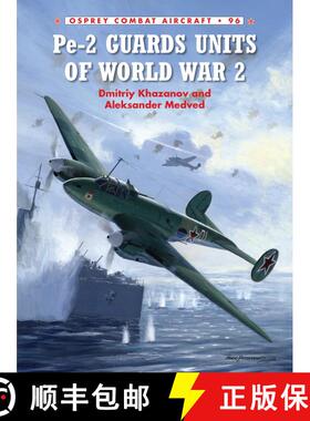 【3-4周达】Pe-2 Guards Units of World War 2 [9781780960654]