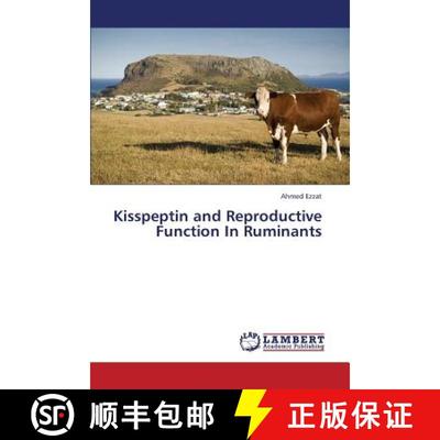 预订 Kisspeptin and Reproductive Function In Ruminants [9783659330704]