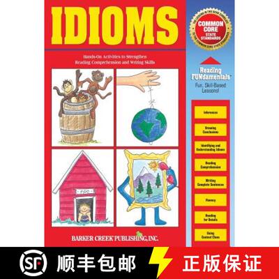 【3-4周达】Reading Fundamentals - Idioms: Learn about Idioms and How to Use Them to Strengthen Readin... [9781928961086]