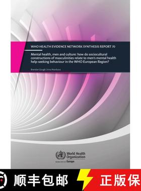 【3-4周达】Mental health, men and culture: how do socio-cultural constructions of masculinities relat... [9789289055130]