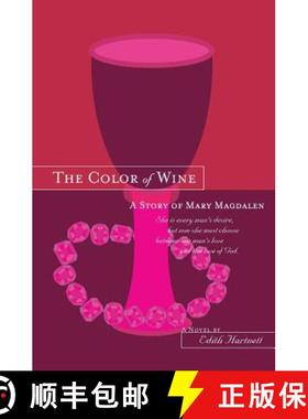 预订 The Color of Wine: A Story of Mary Magdalen [9781588987877]