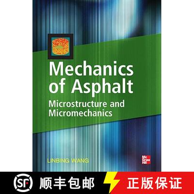 【3-4周达】精装 Mechanics of Asphalt: Microstructure and Micromechanics: Microstructure and Micromech... [9780071498548]