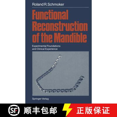 【3-4周达】Functional Reconstruction of the Mandible : Experimental Foundations and Clinical Experience [9783642717581]