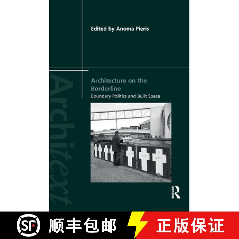 【3-4周达】Architecture on the Borderline: Boundary Politics and Built Space [9781138102811]