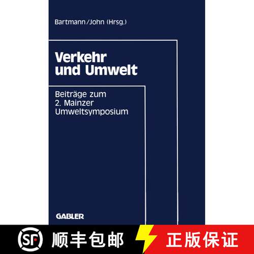 【3-4周达】Verkehr und Umwelt : Beiträge zum 2. Mainzer Umweltsymposium 1991 [9783409160124]
